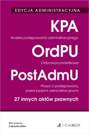 Okładka książki EDYCJA ADMINISTRACYJNA. Kodeks postępowania administracyjnego. Ordynacja podatkowa. Prawo o postępow