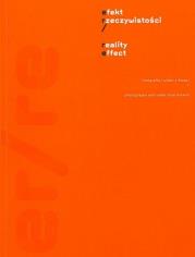 Okładka książki Efekt Rzeczywistości. Fotografia i video z Polski
