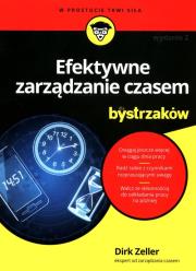 Efektywne zarządzanie czasem dla bystrzaków w.2. Autor: Dirk Zeller. Dadada.pl Okładka książki Efektywne zarządzanie czasem dla bystrzaków w.2