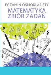 Okładka książki Egzamin ósmoklasisty matematyka zbiór zadań