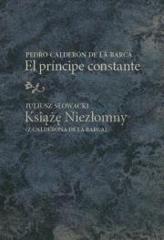 El prncipe constante/Książę Niezłomny. Autor: Baczyńska Beata. Dadada.pl Okładka książki El prncipe constante/Książę Niezłomny