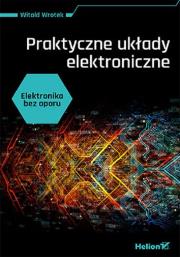Okładka książki Elektronika bez oporu. Praktyczne układy...