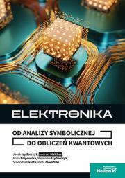 Okładka książki Elektronika. Od analizy symbolicznej do obliczeń..