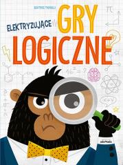 Elektryzujące gry logiczne - uszkodzone. Autor: Beatrice Tinarelli. Dadada.pl Okładka książki Elektryzujące gry logiczne - uszkodzone
