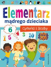 Elementarz mądrego dzieciaka. Cyferki i liczby. Autor: Opracowanie zbiorowe. Dadada.pl Okładka książki Elementarz mądrego dzieciaka. Cyferki i liczby