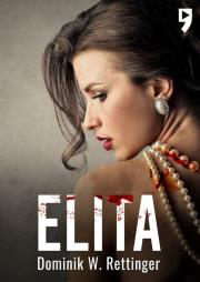 Elita. Autor: Dominik W. Rettinger. Dadada.pl Okładka książki Elita