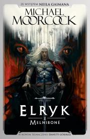 Elryk z Melnibone. Autor: Moorcock Michael. Dadada.pl Okładka książki Elryk z Melnibone