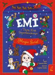 Okładka książki Emi i Tajny Klub Superdziewczyn Magia świąt Tom specjalny