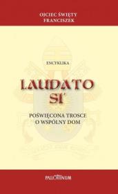 Encyklika Laudato si. Autor: Papież Franciszek. Dadada.pl Okładka książki Encyklika Laudato si