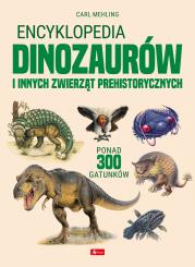 Okładka książki Encyklopedia dinozaurów i innych zwierząt prehistorycznych