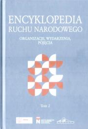 Encyklopedia Ruchu Narodowego T.2. Autor:   Praca zbiorowa. Dadada.pl Okładka książki Encyklopedia Ruchu Narodowego T.2