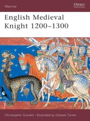 English Medieval Knight 1200-1300. Autor: Gravett Christopher. Dadada.pl Okładka książki English Medieval Knight 1200-1300