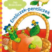 Entliczek-pentliczek. Autor: Jan Brzechwa, Nowak Agata. Dadada.pl Okładka książki Entliczek-pentliczek