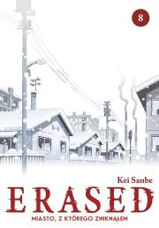 ERASED. Miasto, z którego zniknąłem. Tom 8. Autor: Kei Sanbe. Dadada.pl Okładka książki ERASED. Miasto, z którego zniknąłem. Tom 8