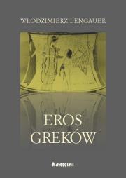 Eros Greków. Autor: Lengauer Włodzimierz. Dadada.pl Okładka książki Eros Greków