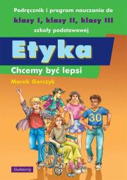 Okładka książki Etyka. Chcemy być lepsi