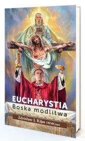 Okładka książki Eucharystia. Boska modlitwa