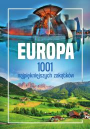 Europa. 1001 najpiękniejszych zakątków. Autor: Jaskulski Marcin. Dadada.pl Okładka książki Europa. 1001 najpiękniejszych zakątków