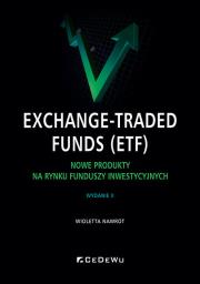 Okładka książki Exchange-Traded Funds (ETF). Nowe produkty na...