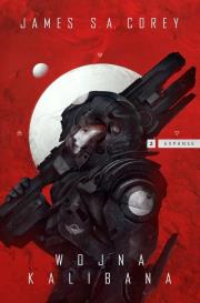 Okładka książki Expanse T.2 Wojna Kalibana