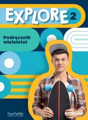 Okładka książki Explore 2 podręcznik wieloletni