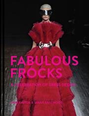 FABULOUS FROCKS. Autor: Eastoe Jane, Sarah Gristwood. Dadada.pl Okładka książki FABULOUS FROCKS