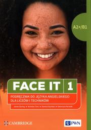 Face it 1 Student's Book  Język angielski.. Autor: James Styring, Tims Nicholas, Dorota Giżyńska. Dadada.pl Okładka książki Face it 1 Student's Book  Język angielski.