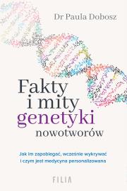 Okładka książki Fakty i mity genetyki nowotworów