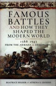 FAMOUS BATTLES & HOW THEY SHAP. Autor: Heuser Beatrice, Leoussi Athena S.. Dadada.pl Okładka książki FAMOUS BATTLES & HOW THEY SHAP