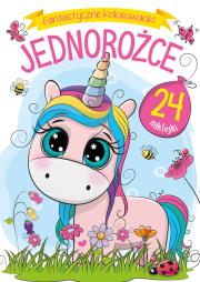 Fantastyczne kolorowanki. Jednorożce. Autor: Ewa Gorzkowska-Parnas. Dadada.pl Okładka książki Fantastyczne kolorowanki. Jednorożce