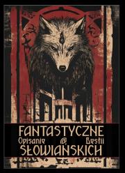 Opakowanie Fantastyczne opisanie bestii słowiańskich
