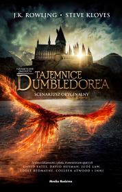 Fantastyczne zwierzęta. Tajemnice Dumbledore'a. Autor: Joanne K. Rowling, Małgorzata Hesko-Kołodzińska. Dadada.pl Okładka książki Fantastyczne zwierzęta. Tajemnice Dumbledore'a