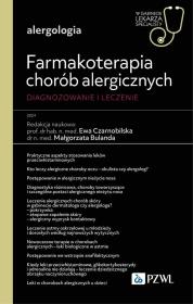 Farmakoterapia chorób alergicznych. Diagnozowanie i leczenie. Autor: Czarnobilska Ewa. Dadada.pl Okładka książki Farmakoterapia chorób alergicznych. Diagnozowanie i leczenie