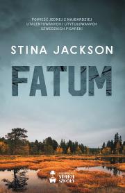Fatum. Autor: Stina Jackson. Dadada.pl Okładka książki Fatum
