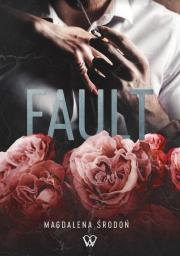 Fault. Autor: Środoń Magdalena. Dadada.pl Okładka książki Fault