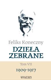 Okładka książki Feliks Koneczny. Dzieła zebrane T.7