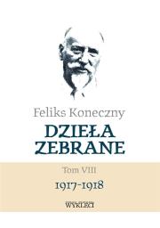 Okładka książki Feliks Koneczny. Dzieła zebrane T.8