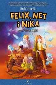 Felix, Net i Nika oraz Fantologia. Autor: Kosik Rafal. Dadada.pl Okładka książki Felix, Net i Nika oraz Fantologia