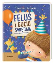 Okładka książki Feluś i Gucio świętują