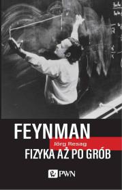 Okładka książki Feynman Fizyka aż po grób