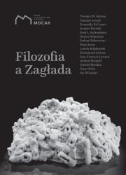 Filozofia a zagłada. Autor: Opracowanie zbiorowe. Dadada.pl Okładka książki Filozofia a zagłada