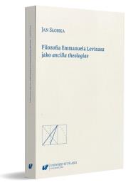 Okładka książki Filozofia Emmanuela Levinasa jako ancilla...