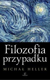 Filozofia przypadku w.2023. Autor: Michał Heller. Dadada.pl Okładka książki Filozofia przypadku w.2023
