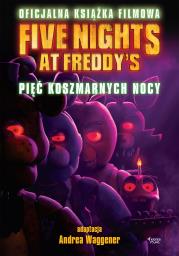 Five Nights at Freddy's. Pięć koszmarnych nocy. Oficjalna książka filmowa. Autor: Scott Cawthon, Tammi Emma, Cuddeback Seth. Dadada.pl Okładka książki Five Nights at Freddy's. Pięć koszmarnych nocy. Oficjalna książka filmowa