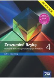 Fizyka LO 4 Zrozumieć fizykę Podr ZR. Autor: Braun Marcin, Byczuk Krzysztof, Agnieszka Seweryn. Dadada.pl Okładka książki Fizyka LO 4 Zrozumieć fizykę Podr ZR