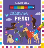 Flamaster wodny. Zabawne pieski. Autor: Patrycja Wojtkowiak-Skóra. Dadada.pl Okładka książki Flamaster wodny. Zabawne pieski