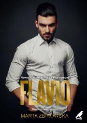 Flavio. Mroczni mężczyźni. Tom 4. Autor: Marta Zbirowska. Dadada.pl Okładka książki Flavio. Mroczni mężczyźni. Tom 4