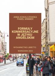 Formuły konwersacyjne w języku angielskim. Autor: Anna Kowalczewska, Wimmer Paweł. Dadada.pl Okładka książki Formuły konwersacyjne w języku angielskim