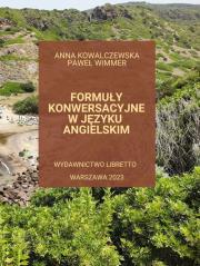Formuły konwersacyjne w języku angielskim. Autor: Anna Kowalczewska, Wimmer Paweł. Dadada.pl Okładka książki Formuły konwersacyjne w języku angielskim