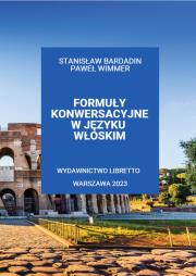 Formuły konwersacyjne w języku włoskim. Autor: Bardadin Stanisław, Wimmer Paweł. Dadada.pl Okładka książki Formuły konwersacyjne w języku włoskim